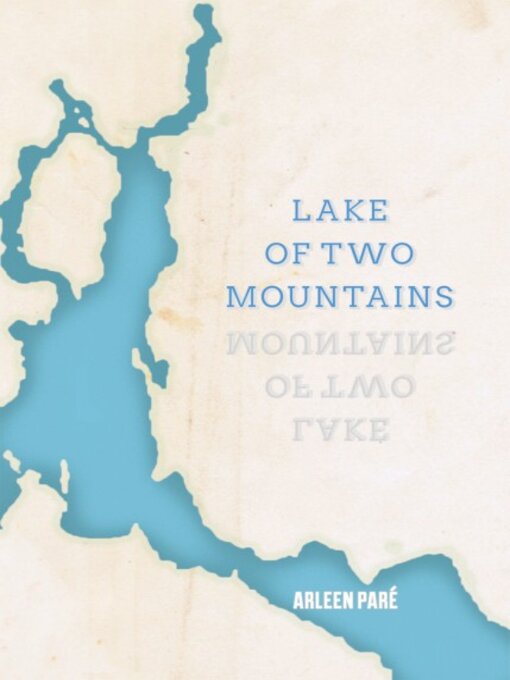 Title details for Lake of Two Mountains by Arleen Paré - Available